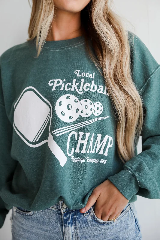 Final Markdown FINAL SALE - Local Pickleball Champ Sweatshirt