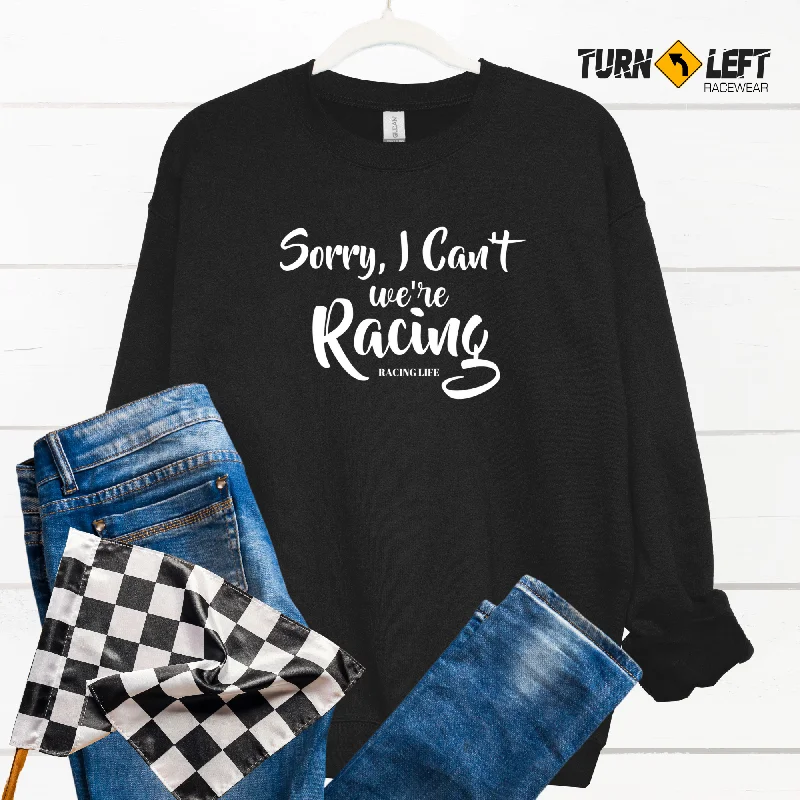 Discount Mania Sorry I Can't We're Racing Women's Sweatshirt