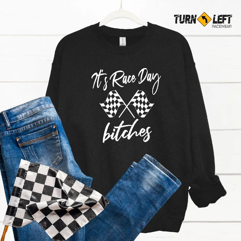 Online Only It's Raceday Bitches Sweatshirt
