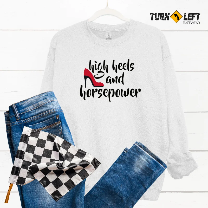 Weekend Deal High Heels And Horsepower Women's Sweatshirt